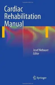 Cardiac Rehabilitation Manual [Repost]