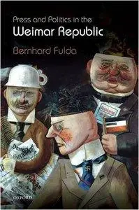 Press and Politics in the Weimar Republic (repost)