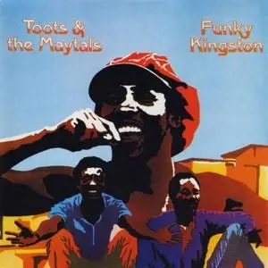 Toots And The Maytals - Funky Kingston - 1973
