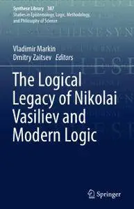 The Logical Legacy of Nikolai Vasiliev and Modern Logic