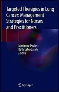 Targeted Therapies in Lung Cancer: Management Strategies for Nurses and Practitioners