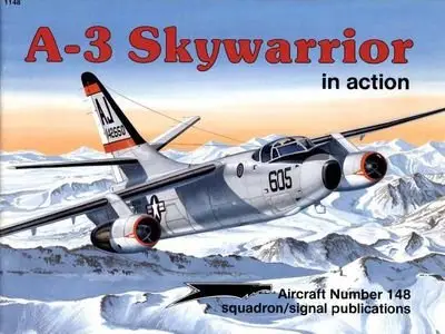A-3 Skywarrior in Action (Squadron Signal 1148) (Repost)