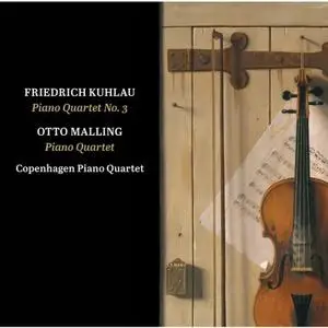 Copenhagen Piano Quartet - Kuhlau Piano Quartet No. 3 - Malling Piano Quartet (2019)