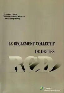 Jean-Luc Denis, Marie-Christine Boonen, Sabine Duquesnoy, "Le règlement collectif de dettes"