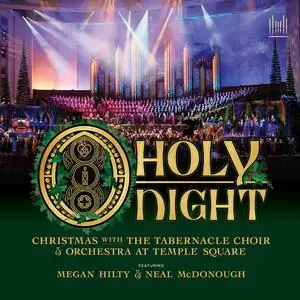 The Tabernacle Choir at Temple Square - O Holy Night: Christmas with the Tabernacle Choir & Orchestra (2022) [24/44]