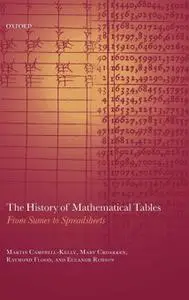 The History of Mathematical Tables: From Sumer to Spreadsheets