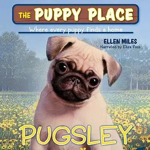 «Puppy Place #9: Pugsley» by Ellen Miles