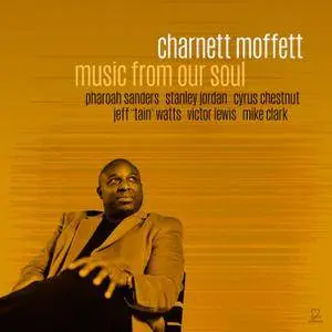 Charnett Moffett - Music From Our Soul (2017) [Official Digital Download]