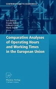 Comparative Analyses of Operating Hours and Working Times in the European Union