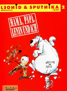Leonid und Sputnika - Band 2 - Mama Papa Lenin und Ich