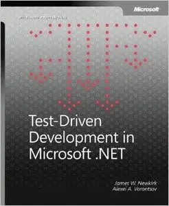 Test-Driven Development in Microsoft .NET (Developer Reference) by James W. Newkirk[Repost]