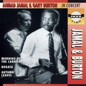 Ahmad Jamal & Gary Burton - In Concert (1981) {JTM}