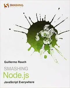 Smashing Node.js: JavaScript Everywhere (Repost)