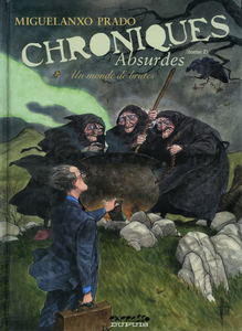 Chroniques Absurdes - Tome 2 - Un Monde de Brutes