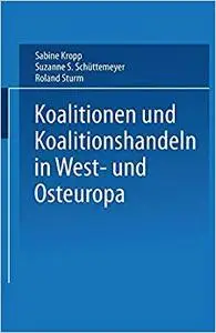 Koalitionen in West- und Osteuropa