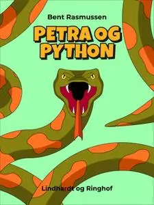 «Petra og Python» by Bent Rasmussen