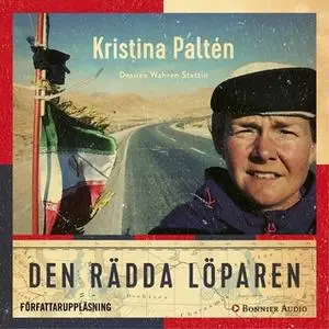 «Den rädda löparen» by Desirée Wahren Stattin,Kristina Paltén