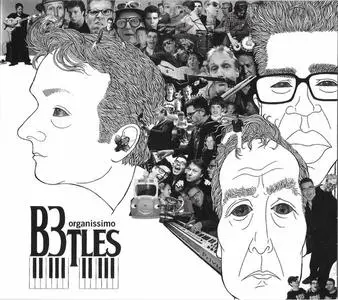 Organissimo - B3tles: A Soulful Tribute To The Fab Four (2017)