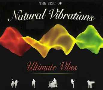 Natural Vibrations - The Best Of...: Ultimate Vibes (2009) {Natural Vibrations} **[RE-UP]**