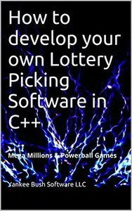 How to develop your own Lottery Picking Software in C++