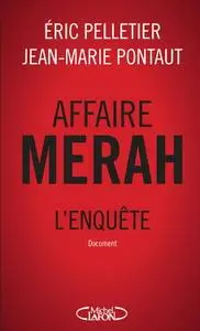 Éric Pelletier, Jean-Marie Pontaut, "Affaire Merah: l'Enquête"