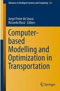 Computer-based Modelling and Optimization in Transportation [Repost]