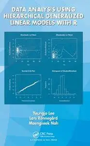 Data Analysis Using Hierarchical Generalized Linear Models with R