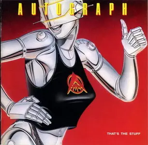 Autograph - That's The Stuff (1985)