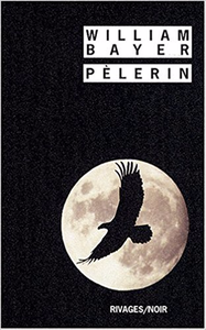Pèlerin - William Bayer