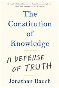 The Constitution of Knowledge: A Defense of Truth