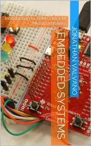 Embedded Systems (Introduction to Arm\xae Cortex\u2122-M Microcontrollers) (5th edition)