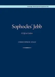 «Sophocles’ Jebb» by Christopher Stray