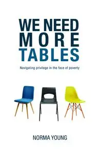 «We Need More Tables» by Norma Young