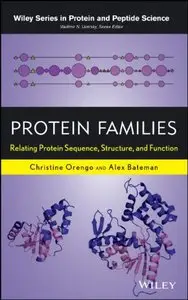 Protein Families: Relating Protein Sequence, Structure, and Function