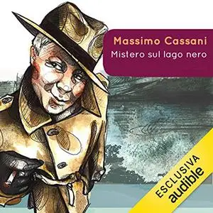 «Mistero sul lago nero» by Massimo Cassani