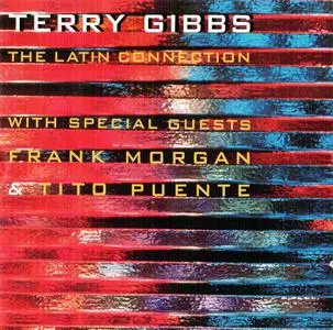 Terry Gibbs - The Latin Connection (1986) [Reissue 1996]