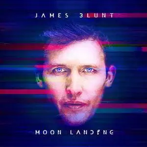 James Blunt - Moon Landing {Deluxe Edition} (2013/2016) [Official Digital Download 24-bit/96kHz]
