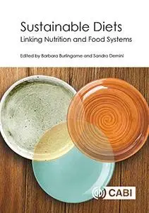 Sustainable Diets: Linking Nutrition and Food Systems