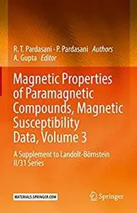 Magnetic Properties of Paramagnetic Compounds, Magnetic Susceptibility Data, Volume 3