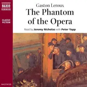 «The Phantom of the Opera» by Gaston Leroux