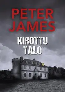 «Kirottu talo» by Peter James