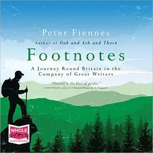 Footnotes: A Journey Round Britain in the Company of Great Writers [Audiobook]