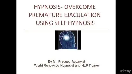 Hypnosis– Overcome Premature Ejaculation Using Self Hypnosis