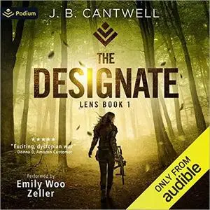 The Designate: Lens, Book 1 [Audiobook]