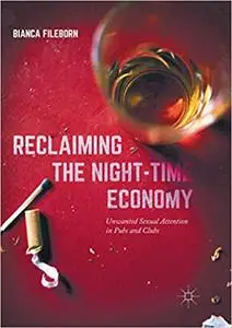 Reclaiming the Night-Time Economy: Unwanted Sexual Attention in Pubs and Clubs (Repost)