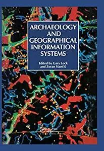 Archaeology And Geographic Information Systems: A European Perspective