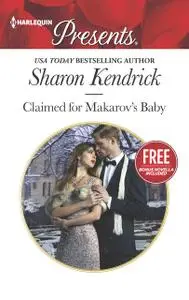 «Claimed for Makarov's Baby» by Amanda Cinelli, Sharon Kendrick