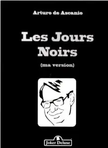 Arturo de Ascanio, "Les jours noirs: Le tour de l'amoureux"