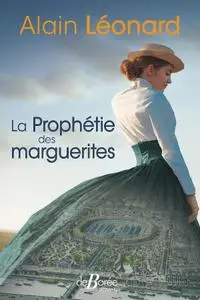 Alain Léonard, "La prophétie des marguerites"
