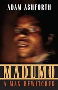 Madumo, a Man Bewitched